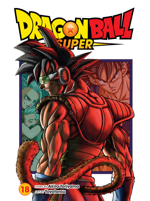 Title details for Dragon Ball Super, Volume 18 by Akira Toriyama - Available